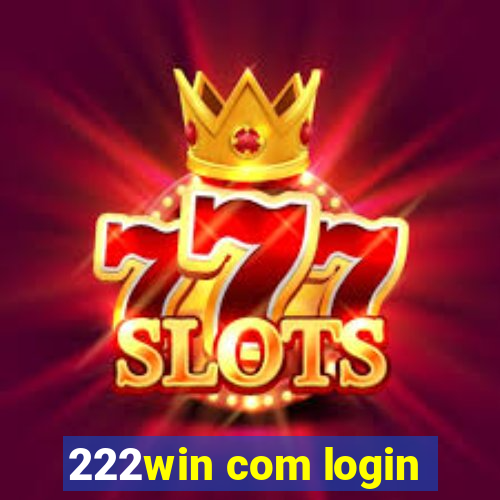 222win com login